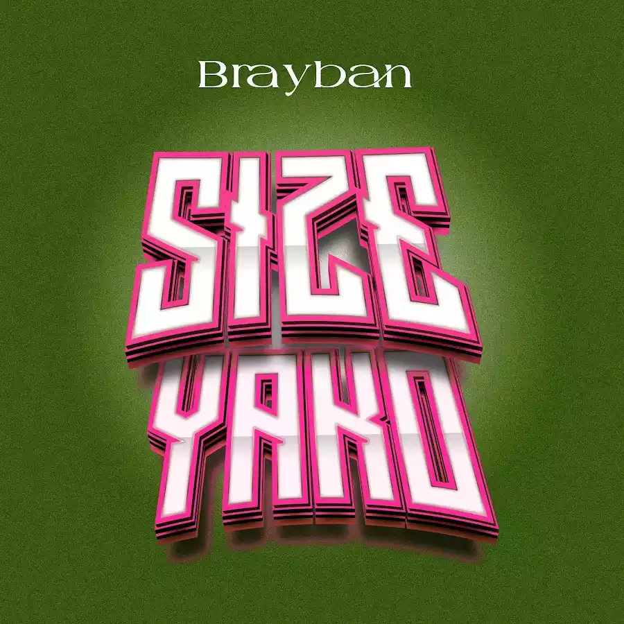 Brayban - Size Yako Mp3 Download